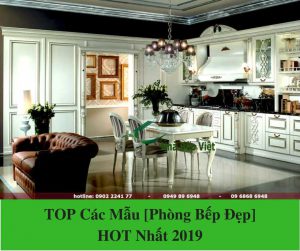 TOP Các Mẫu [Phòng Bếp Đẹp] & HOT Nhất 2019
